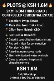Land For Sale Twiga Estate,2km From Thika Road ruiru Kiambu